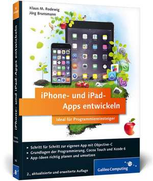 iPhone- und iPad-Apps entwickeln de Klaus M. Rodewig