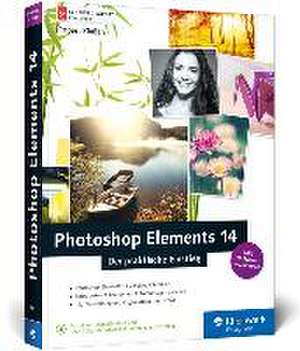 Photoshop Elements 14. Der praktische Einstieg de Robert Klaßen