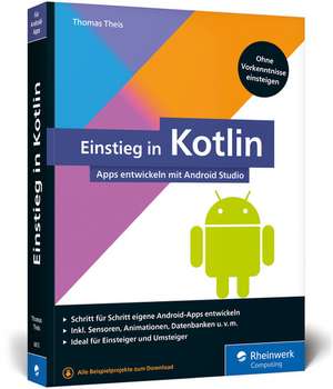 Einstieg in Kotlin de Thomas Theis