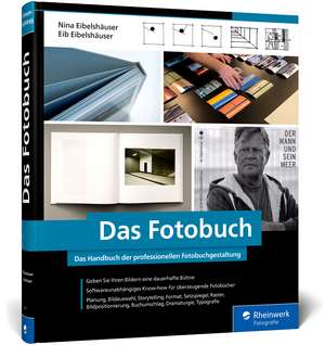 Das Fotobuch de Eib Eibelshäuser