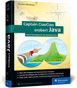 Captain CiaoCiao erobert Java de Christian Ullenboom