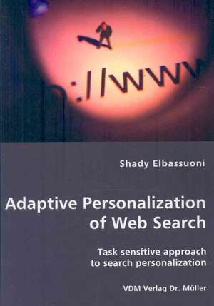 Adaptive Personalization of Web Search de Shady Elbassuoni