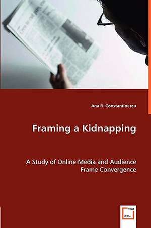 Framing a Kidnapping de Ana R. Constantinescu