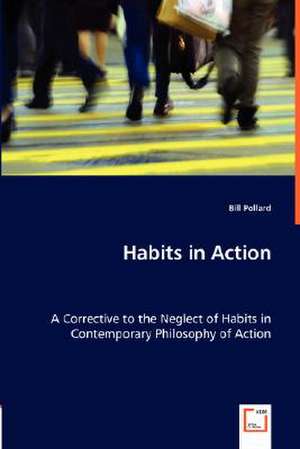 Habits in Action de Bill Pollard