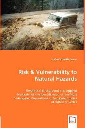 Risk & Vulnerability to Natural Hazards de Stefan Schneiderbauer