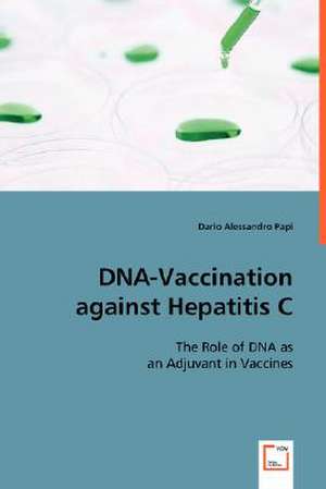 DNA-Vaccination against Hepatitis C de Dario Alessandro Papi