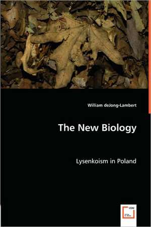 The New Biology de William Dejong-Lambert