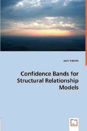 Confidence Bands for Structural Relationship Models de Janis Valeinis