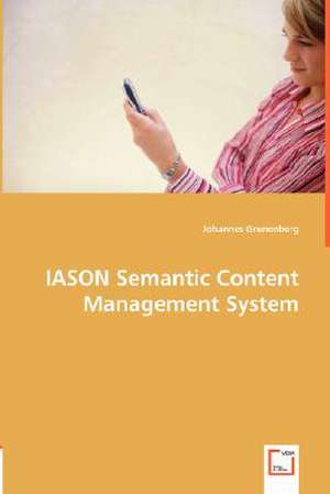 IASON Semantic Content Management System de Johannes Grunenberg