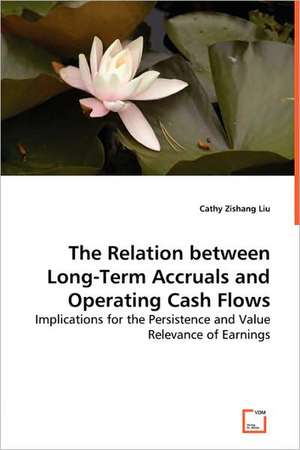 The Relation between Long-Term Accruals and Operating Cash Flows de Cathy Zishang