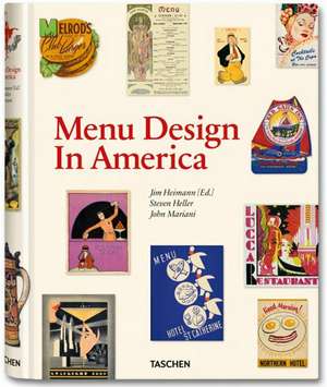 Menu Design in America: 125 Weekends in Europe de Steven Heller