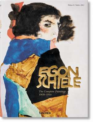 Egon Schiele: Complete Paintings, 1908-1918 de Tobias G. Natter