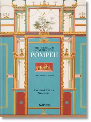 Niccolini: Houses and Monuments of Pompeii de Valentin Kockel