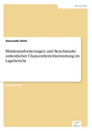 Mindestanforderungen Und Benchmarks Ordentlicher Chancenberichterstattung Im Lagebericht: Pensionszusage Heute Erteilt Und Morgen Nicht Mehr Finanzierbar? de Alexander Bohn