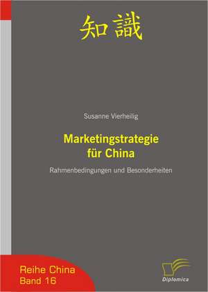 Marketingstrategie Fur China: Aspectos Tecnologicos, Ambientais E Ecologicos de Susanne Vierheilig