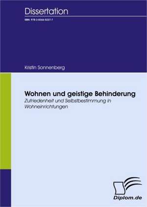 Wohnen Und Geistige Behinderung: A Clash of Principles? de Kristin Sonnenberg