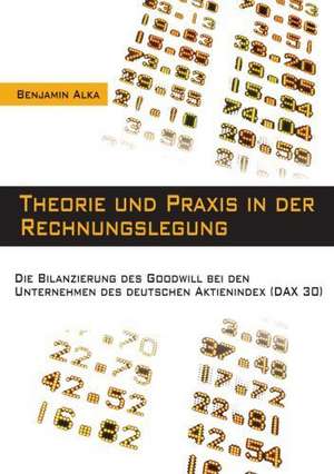 Theorie Und Praxis in Der Rechnungslegung: Grundgedanken Uber Das Alterwerden Mit Geistiger Behinderung in Geschutzten Werkstatten de Benjamin Alka