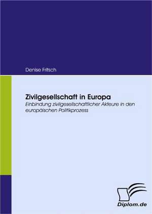 Zivilgesellschaft in Europa de Denise Fritsch