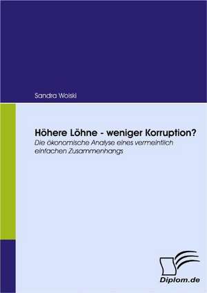 H Here L Hne - Weniger Korruption?: Eine Herausforderung Fur Die Wirtschaft de Sandra Wolski