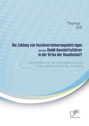 Die Zahlung Von Sozialversicherungsbeitr Gen Durch Den Gmbh-Gesch Ftsf Hrer in Der Krise Der Gesellschaft: Chinas Un-Politik Seit Der Zeitenwende 1989 de Thomas Jost