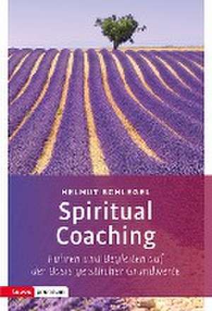 Spiritual Coaching de Helmut Schlegel