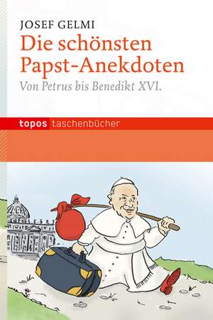 Die schönsten Papst-Anekdoten de Josef Gelmi