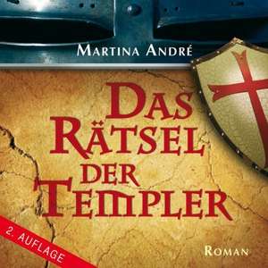 Das Rätsel der Templer de Martina André