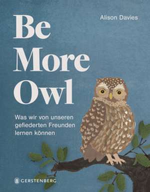 Be More Owl de Alison Davies