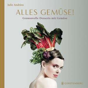 Alles Gemüse! de Julie Andrieu