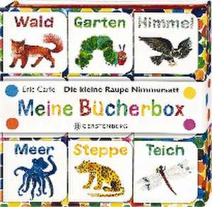 Die kleine Raupe Nimmersatt - Meine Bücherbox de Eric Carle