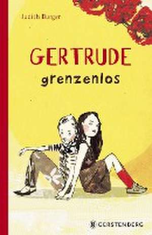 Gertrude grenzenlos de Judith Burger