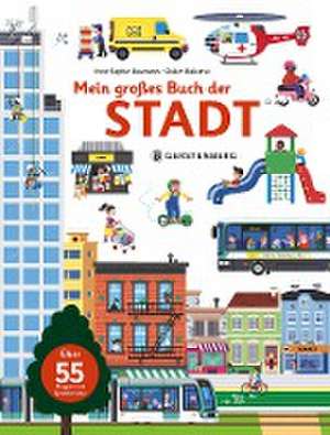 Mein großes Buch der Stadt de Anne-Sophie Baumann