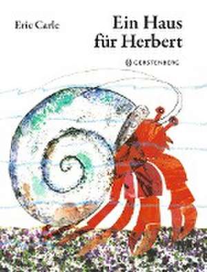 Ein Haus für Herbert de Eric Carle