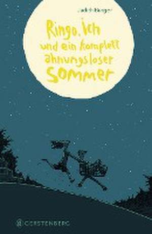 Ringo, ich und ein komplett ahnungsloser Sommer de Judith Burger