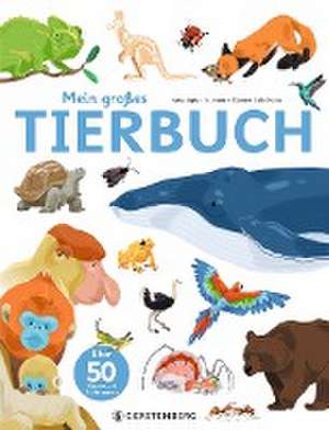 Mein großes Tierbuch de Anne-Sophie Baumann