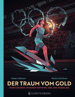 Der Traum vom Gold de Volker Mehnert