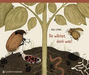 Da wächst doch was! de JuLi Litkei