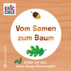 Vom Samen zum Baum de Eric Carle