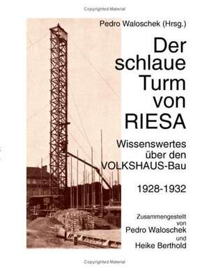 Der schlaue Turm von RIESA de Pedro Waloschek