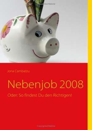 Nebenjob 2008 de Jona Cambatzu