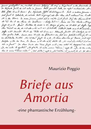 Briefe Aus Amortia: Innovation Im Rahmen Des Europ Ischen Sozialfonds de Maurizio Poggio