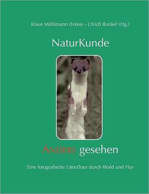 Naturkunde - Anders gesehen de Klaus Mühlmann