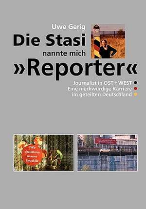 Die Stasi Nannte Mich Reporter: Wie Man Mit Hilfe Der Besten Kapitalanlage Die Abgeltungssteuer Umgehen Kann de Uwe Gerig