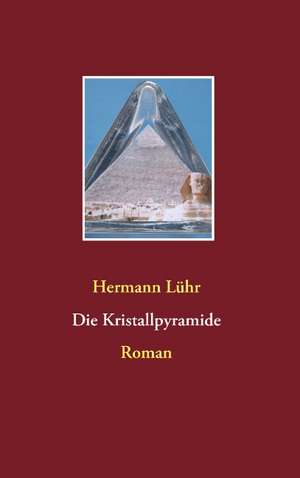 Die Kristallpyramide de Hermann Lühr