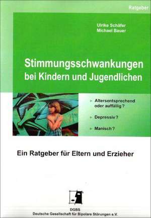 Stimmungsschwankungen bei Kindern und Jugendlichen de Ulrike Schäfer