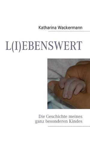 L(i)Ebenswert de Katharina Wackermann