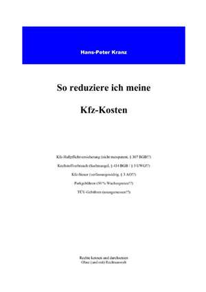 So reduziere ich meine KFZ-Kosten de Hans-Peter Kranz