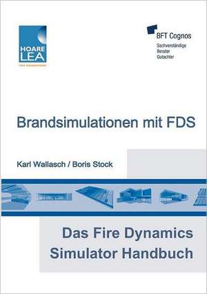 Das Fire Dynamics Simulator Handbuch de Boris Stock