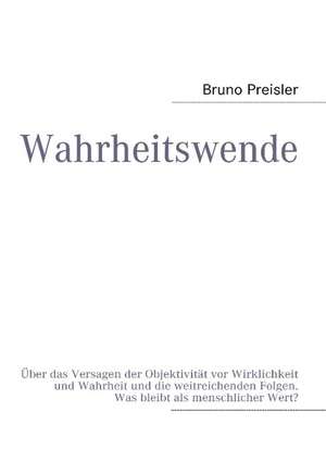 Wahrheitswende de Bruno Preisler