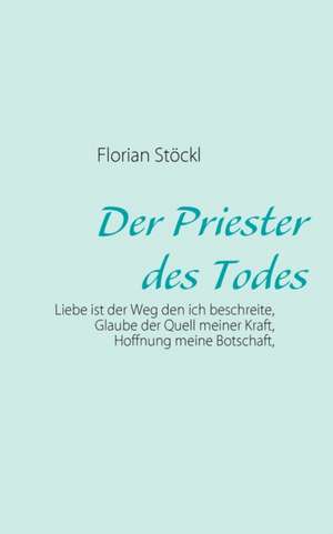 Der Priester des Todes de Florian Stöckl